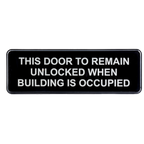 Thumbnail image #1 for TableCraft Products Cash & Carry 394562 Door Remain Unlocked While Building Is Occupied Sign, 3" x 9", White on Black, Adhesive-Backed Case of 144