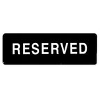 Thumbnail image #1 for Thunder Group PLIS9338BK Reserved Information Sign, 9" x 3", Self-Adhesive, White Lettering on Black Case of 144