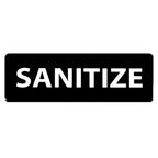 Thumbnail image #1 for Thunder Group PLIS9340BK Sanitize Information Sign, 9 x 3 in, Self-Adhesive, White Lettering on Black Background Case of 144