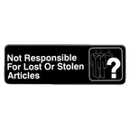 Thumbnail image #1 for Thunder Group PLIS9326BK Not Responsible For Lost or Stolen Articles Self-Adhesive Sign, 9 x 3 in, White on Black Case of 144