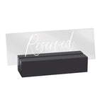 Thumbnail image #1 for Cal-Mil 22335-13 Reserved Table Sign, Crystal Acrylic with Black Wood Base, 5-3/4" x 1-1/2" x 2-1/2" Case of 6