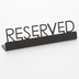 Thumbnail image #1 for American Metalcraft Reserved Table Sign, 5 x 3/4 x 1-1/4 Inch, 202 Stainless Steel, Black