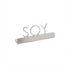 Thumbnail image #1 for American Metalcraft Soy Stainless Steel Table Sign, 1-1/4 Inch High