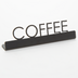 Thumbnail image #1 for American Metalcraft Printed Coffee Table Sign, 202 Stainless Steel, Black