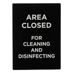 Thumbnail image #1 for Winco SGN-807 Area Closed for Cleaning & Disinfecting Sign, 8-1/2 x 11-1/2 Inch, Black with White Print Case of 36