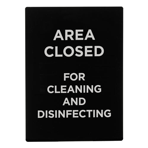 Product image #1 for Area Closed for Cleaning & Disinfecting Informational Sign, 8-1/2 x 11-1/2 Inch, Black with White Print