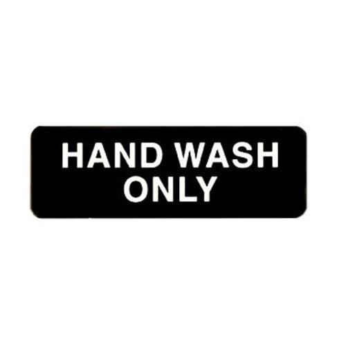 Product image #1 for Winco Hand Wash Only Information Sign, 9 x 3 Inch, Black with White Imprint