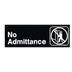 Thumbnail image #1 for Winco 9 x 3 Inch No Admittance Sign, Black with White Imprint