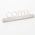 Thumbnail image #1 for American Metalcraft Stainless Steel 'Coffee' Tabletop Sign